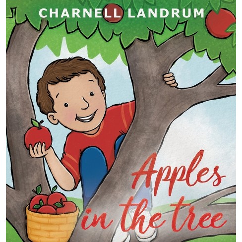 Apples in the Tree - by  Charnell Landrum (Hardcover) - image 1 of 1