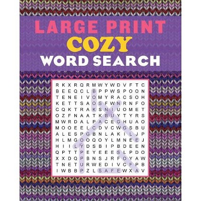 Large Print Cozy Word Search - (Large Print Puzzle Books) by  Editors of Thunder Bay Press (Paperback)