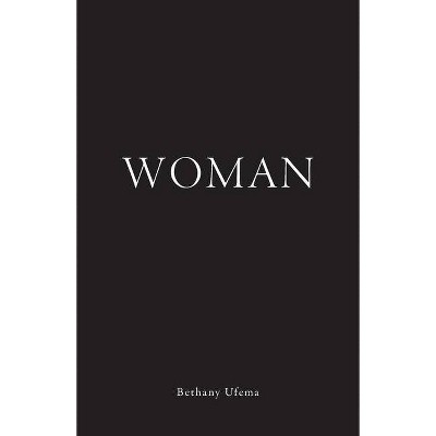 Woman - by  Bethany Ufema (Paperback)