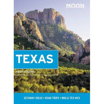 Moon Texas - (Travel Guide) 10th Edition by  Andy Rhodes (Paperback)