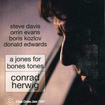 Conrad Herwig - Jones for Bones Tones (CD)