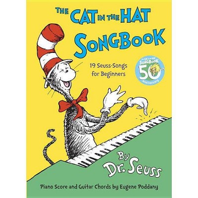 The Cat in the Hat Songbook - (Classic Seuss) by  Dr Seuss (Hardcover)