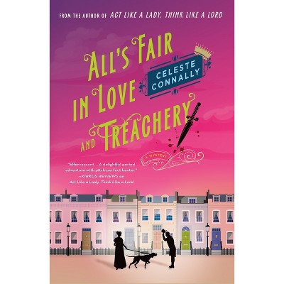 All's Fair in Love and Treachery - (Lady Petra Inquires) by Celeste Connally