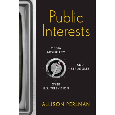 Public Interests - by  Allison Perlman (Paperback)