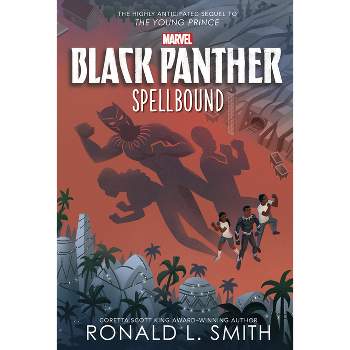 Black Panther the Young Prince: Spellbound - by  Ronald Smith & Ronald L Smith (Hardcover)