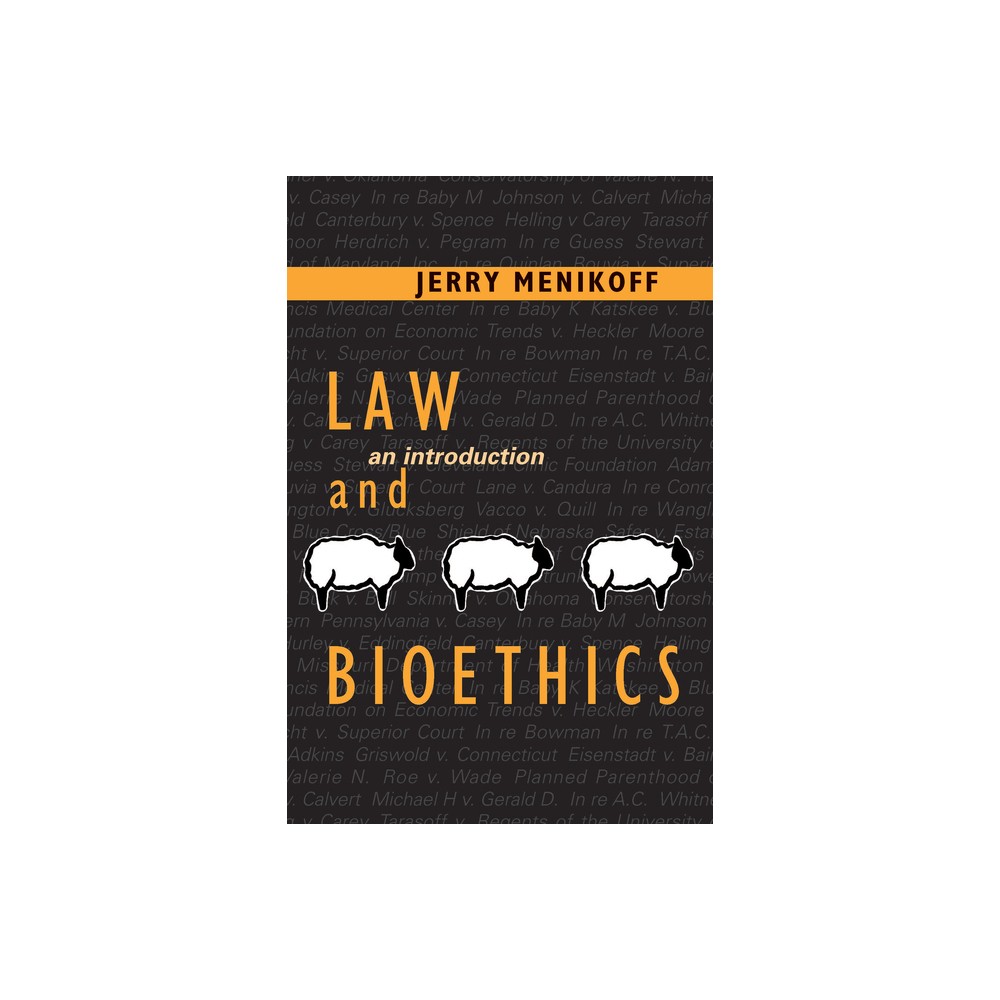 Law and Bioethics - by Jerry Menikoff (Paperback)