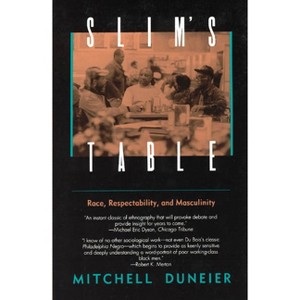 Slim's Table - (American Studies Collection) 2nd Edition by  Mitchell Duneier (Paperback) - 1 of 1