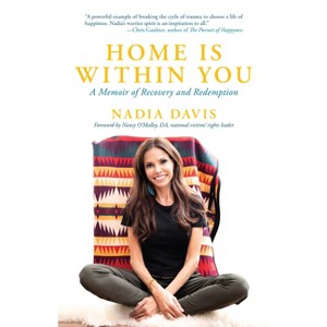 Home Is Within You - by  Nadia Davis (Paperback) - 1 of 1