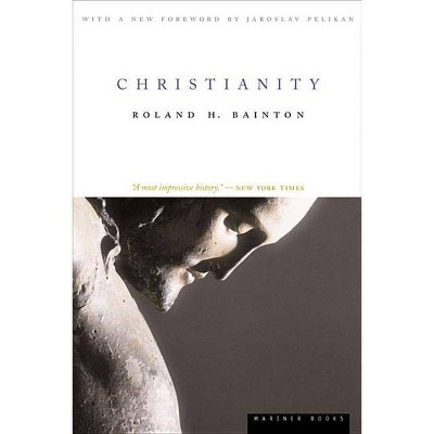 Christianity - by  Roland H Bainton (Paperback)