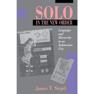 Solo in the New Order - by  James T Siegel (Paperback) - 1 of 1