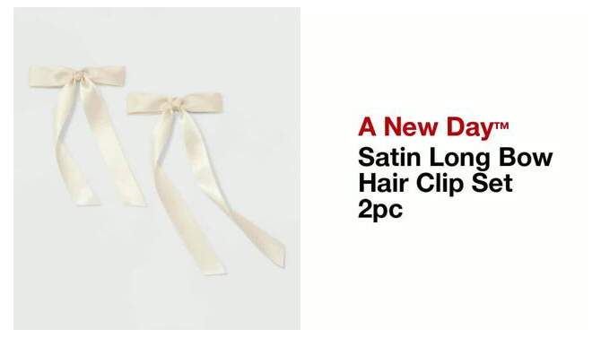 Satin Long Bow Hair Clip Set 2pc - A New Day™, 2 of 7, play video