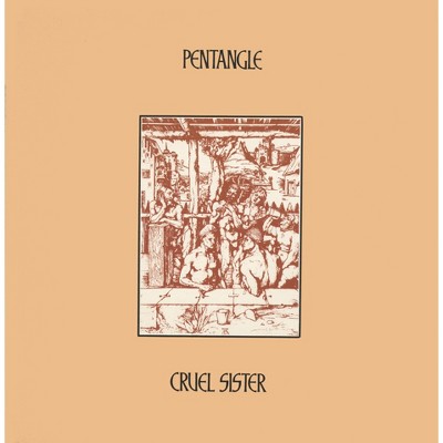 Pentangle - Cruel Sister (LP)