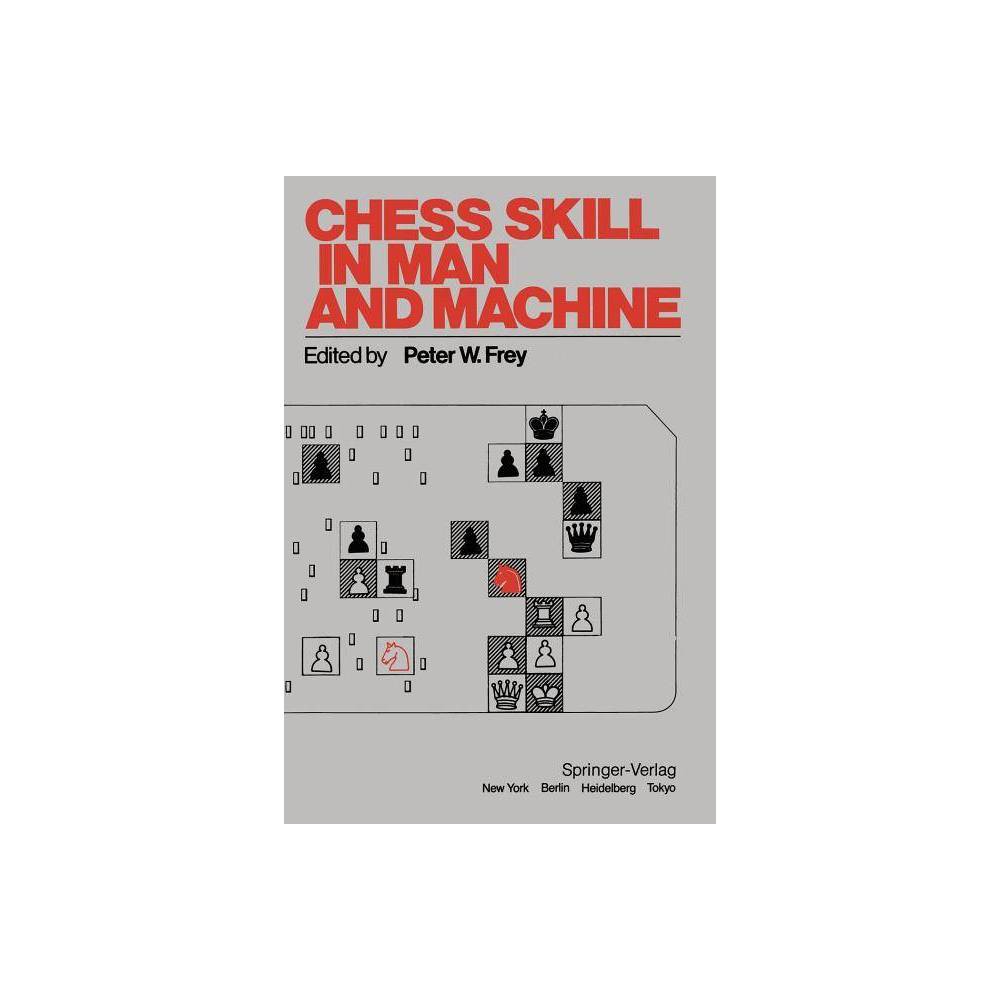 ISBN 9780387908151 - Chess Skill in Man and Machine - 2nd Edition by P ...