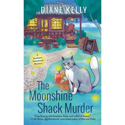 The Moonshine Shack Murder - (A Southern Homebrew Mystery) by  Diane Kelly (Paperback)