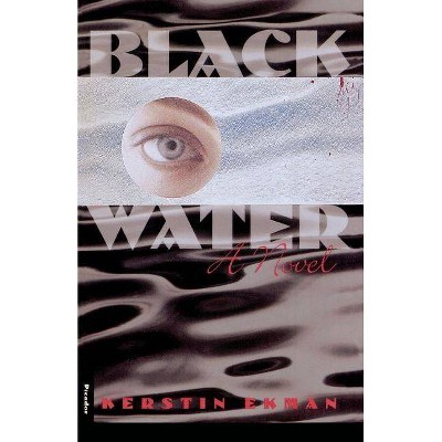 Blackwater - by  Kerstin Ekman (Paperback)