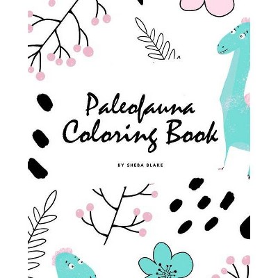 Paleofauna Coloring Book for Children (8x10 Coloring Book / Activity Book) - (Paleofauna Coloring Books) by  Sheba Blake (Paperback)