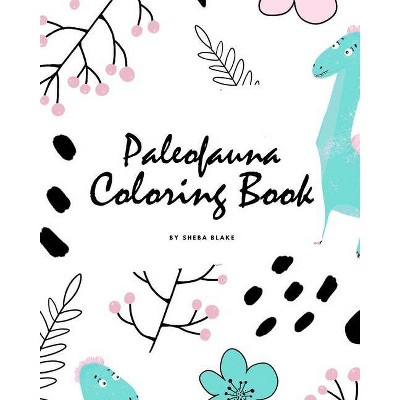 Paleofauna Coloring Book for Children (8x10 Coloring Book / Activity Book) - (Paleofauna Coloring Books) by  Sheba Blake (Paperback)