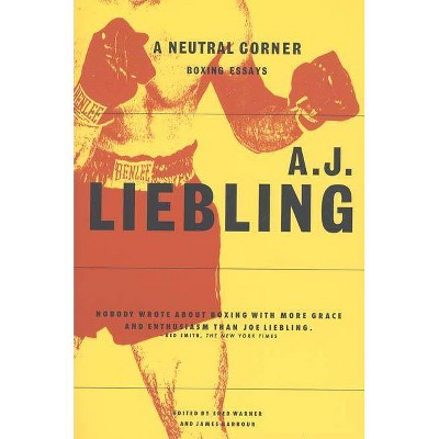 A Neutral Corner - by  A J Liebling (Paperback)