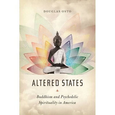 Altered States - by  Douglas Osto (Hardcover)