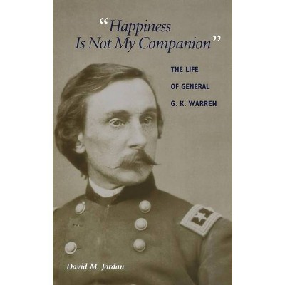 Happiness Is Not My Companion - by  David M Jordan (Hardcover)