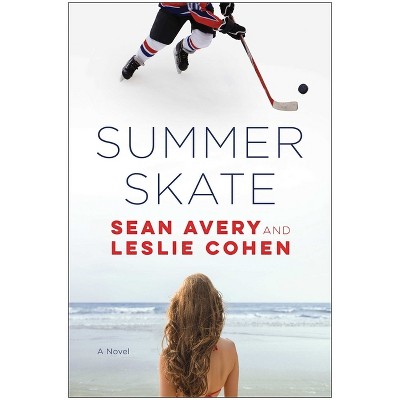 Summer Skate - by  Sean Avery & Leslie Cohen (Paperback)