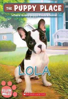 Lola (the Puppy Place #45), 45 - by  Ellen Miles (Paperback)