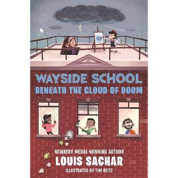 Wayside School Beneath the Cloud of Doom - by Louis Sachar (Hardcover)