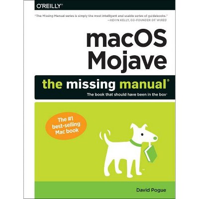 Macos Mojave: The Missing Manual - by  Pogue (Paperback)