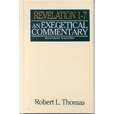 Revelation 1-7 Exegetical Commentary - (Wycliffe Exegetical Commentary) by  Robert L Thomas (Hardcover)