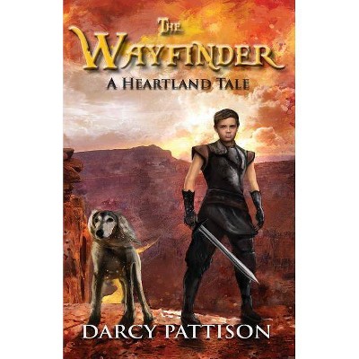 The Wayfinder - (Heartland Tale) by  Darcy Pattison (Paperback)