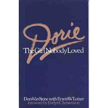 Dorie - by  Dorie Van Stone & Erwin W Lutzer (Paperback)