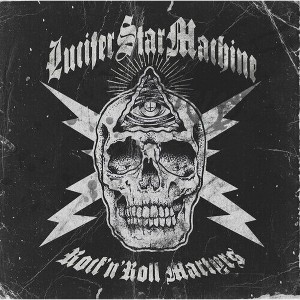 Lucifer Star Machine - Rock 'n' Roll Martyrs (Vinyl) - 1 of 1
