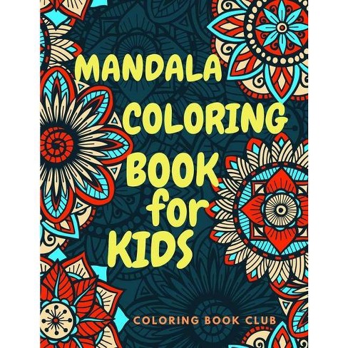 Download Mandala Coloring Book For Kids Paperback Target