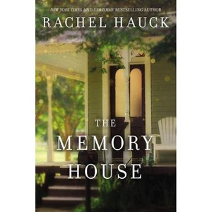 The Memory House - by  Rachel Hauck (Paperback) - 1 of 1