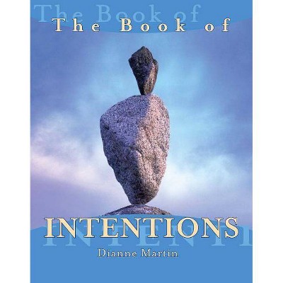 The Book of Intentions - by  Dianne Martin (Paperback)