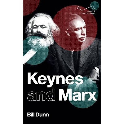 Keynes and Marx - (Hardcover)