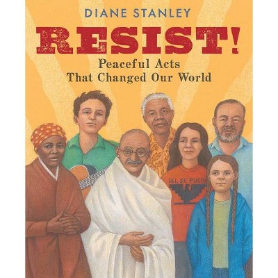 Resist! - by  Diane Stanley (Hardcover)