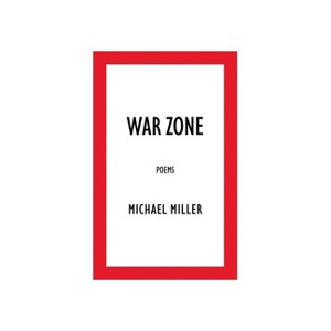 War Zone - by  Michael Miller (Paperback) - 1 of 1