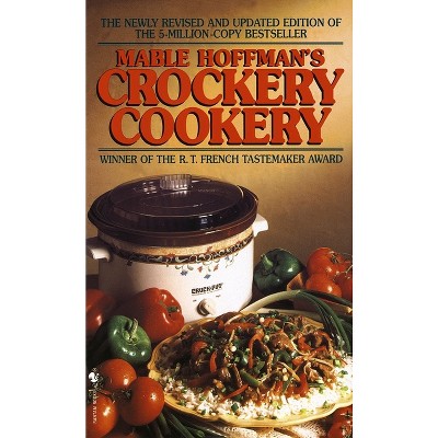 Crockery Cookery - by  Mable Hoffman (Paperback)