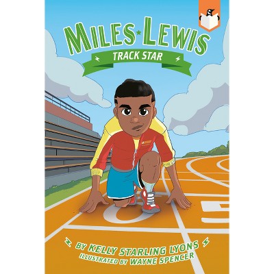 Track Star #4 - (Miles Lewis) by Kelly Starling Lyons (Paperback)