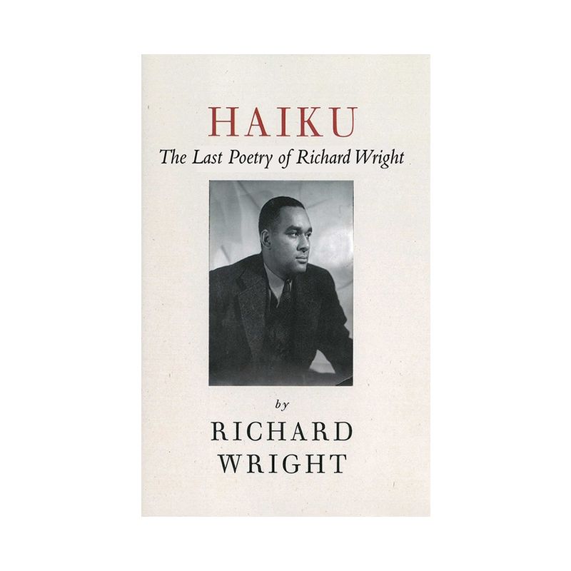 Haiku - by  Richard Wright (Paperback), 1 of 2