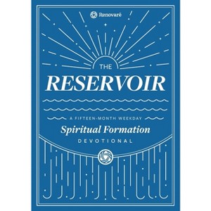 The Reservoir - by  Christopher a Hall & Carolyn Arends & Renovaré (Paperback) - 1 of 1