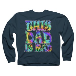 Adult Design By Humans Tye Dye This Dad Is Rad By honeytree Sweatshirt - 1 of 2