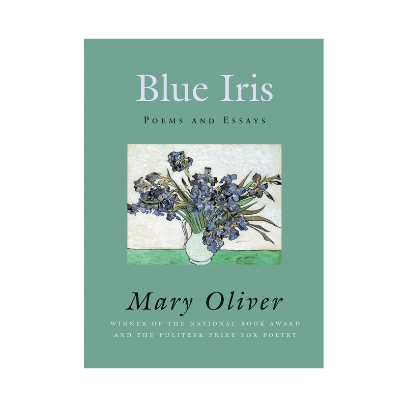 Blue Iris - by  Mary Oliver (Paperback), 1 of 2