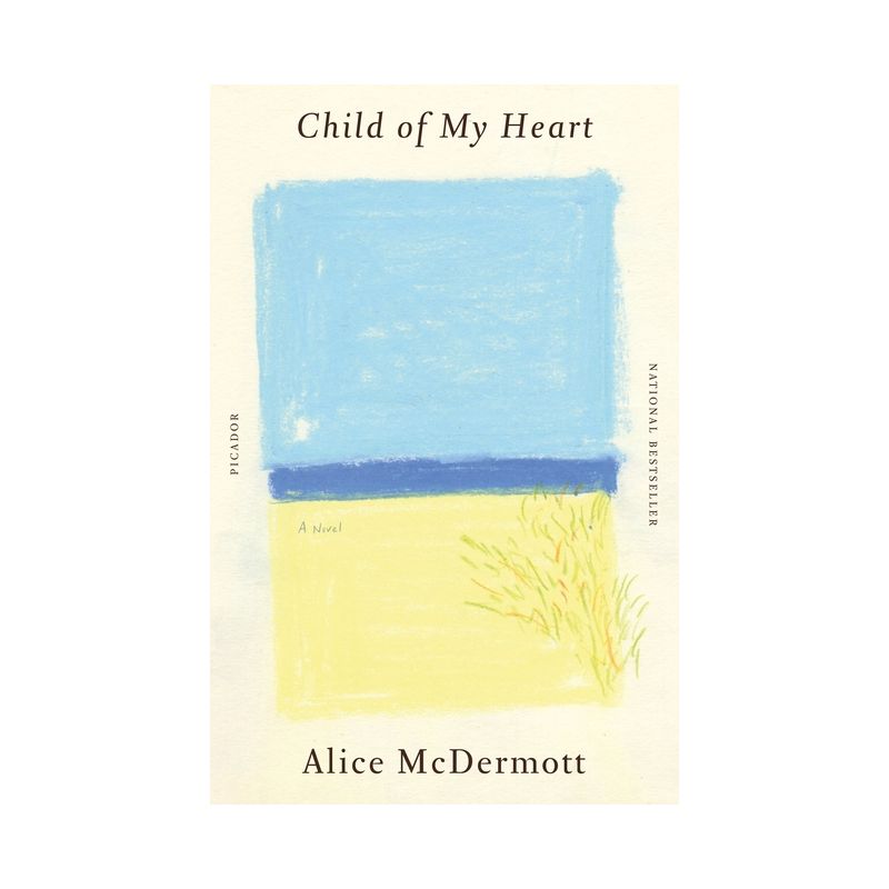 Child of My Heart - by  Alice McDermott (Paperback), 1 of 2