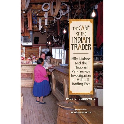 The Case of the Indian Trader - by  Paul Berkowitz (Paperback)
