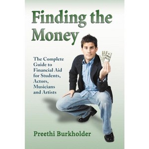 Finding the Money - by  Preethi Burkholder (Paperback) - 1 of 1