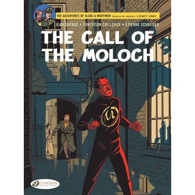 Blake & Mortimer- The Call of the Moloch - by  Jean Dufaux (Paperback)