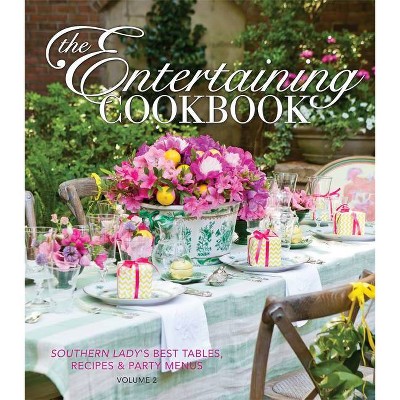 The Entertaining Cookbook- Volume 2 - by  Phyllis Hoffman Depiano (Hardcover)