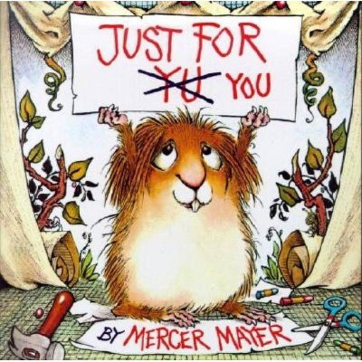 Just for You (Little Critter) - (Look-Look) by  Mercer Mayer (Paperback)